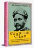 Swadeshi Steam: V.O. Chidambaram Pillai and the Battle against the British Maritime Empire