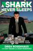 A Shark Never Sleeps: Wheeling and Dealing with the NFL's Most Ruthless Agent