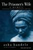 The Prisoner's Wife: A Memoir
