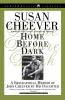 Home Before Dark: A Biographical Memoir of John Cheever by His Daughter (Contemporary Classics (Washington Square Press))