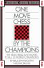 One Move Chess By The Champions