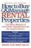 How to Buy and Manage Rental Properties: The Milin Method of Real Estate Management for the Small Investor
