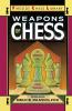 Weapons of Chess: An Omnibus of Chess Strategies (Fireside Chess Library)