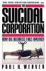 Suicidal Corporation (Touchstone Books (Paperback))