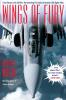 Wings of Fury: From Vietnam to the Gulf War the Astonishing True Stories of America's Elite
