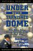 Under The Tarnished Dome: How Notre Dame Betrayd Ideals For Football Glory