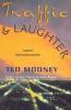 Traffic & Laughter