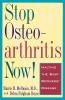 Stop Osteoarthritis Now!