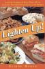 Lighten Up: Low-Fat Versions of More Than 100 of America's Best-Known and Best-Loved Recipes