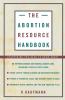 The Abortion Resource Handbook