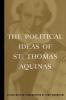 The Political Ideas of St. Thomas Aquinas (Hafner Library of Classics)