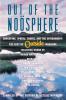 Out of the Noosphere: Adventure Sports Travel and the Environment: The Best of Outside Magazine