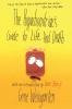 The Hypochondriac's Guide to Life. and Death.
