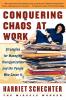 Conquering Chaos at Work: Strategies for Managing Disorganization and the People Who Cause It