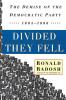 Divided They Fell: The Demise of the Democratic Party 1964-1996