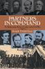 Partners In Command: The Relationships Between Leaders in the Civil War