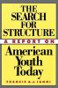 Search For Structure: A Report on American Youth Today