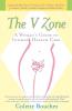 The V Zone: A Woman's Guide to Intimate Health Care