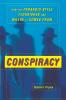 Conspiracy: How the Paranoid Style Flourishes and Where It Comes From