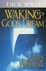 Waking to God's Dream