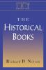 The Historical Books (Interpreting Biblical Texts Series)