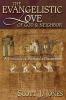 The Evangelistic Love of God and Neighbor
