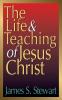 The Life and Teaching of Jesus Christ