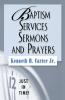 Baptism Services Sermons and Prayers
