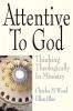 Attentive to God