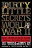 Dirty Little Secrets of World War II