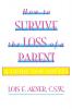 How to Survive the Loss of a Parent