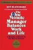 One Minute Manager Balances Work & Life The