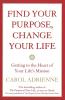 Find Your Purpose Change Your Life