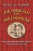 Logician and the Engineer