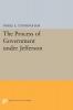 Process of Government Under Jefferson