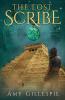 The Lost Scribe: Forgotten Channel of the Ancients: 1 (Maddie Clare Owens)