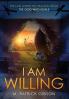 I Am Willing: The Last Word On Healing From The God Who Heals