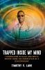 Trapped Inside My Mind