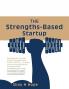 The Strengths-Based Startup
