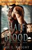 Half Blood: 0.5 (Ilyon Chronicles)