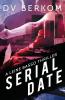 Serial Date: A Leine Basso Thriller: 1