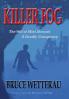 Killer Fog: 2 (Clay Cantrell Mysteries: Tales of the Unexpected)