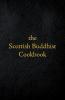 Scottish Buddhist Cookbook: Another Book of Mormon