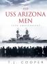 The USS Arizona Men