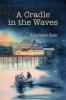 A Cradle in the Waves