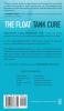 The Float Tank Cure: Free Yourself from Stress Anxiety and Pain the Natural Way