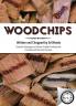 Woodchips: Essential strategies to achieve greater professional financial and personal success.