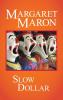 Slow Dollar: 9 (Deborah Knott Mystery)