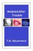 Modeled After Trouble: 2 (Derek Chase Action-Adventure Mystery)