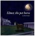 Elmer The Pet Horse: A Beyond the Blue Barn Book